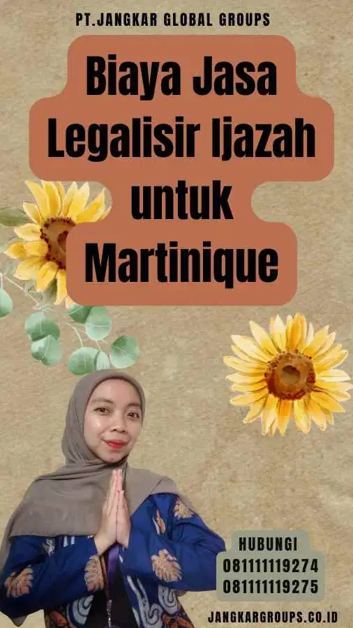 Biaya Jasa Legalisir Ijazah untuk Martinique