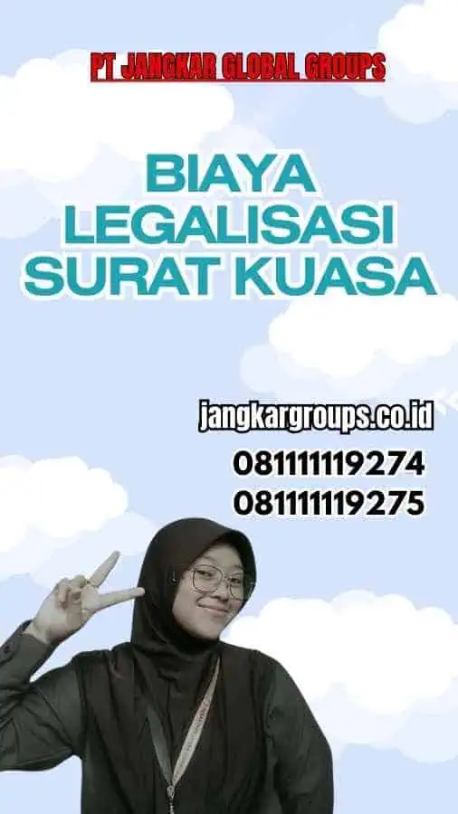 Biaya Legalisasi Surat Kuasa