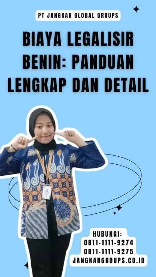 Biaya Legalisir Benin Panduan Lengkap dan Detail