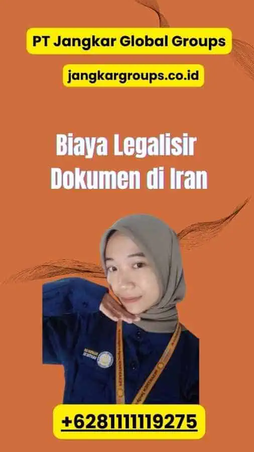 Biaya Legalisir Dokumen di Iran