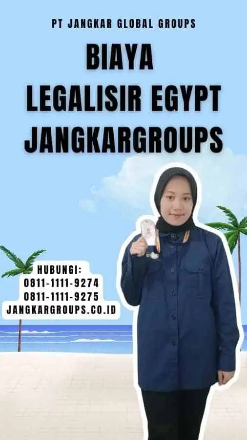 Biaya Legalisir Egypt Jangkargroups