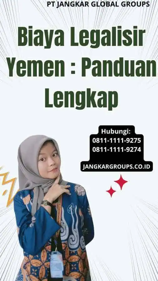 Biaya Legalisir Yemen Panduan Lengkap