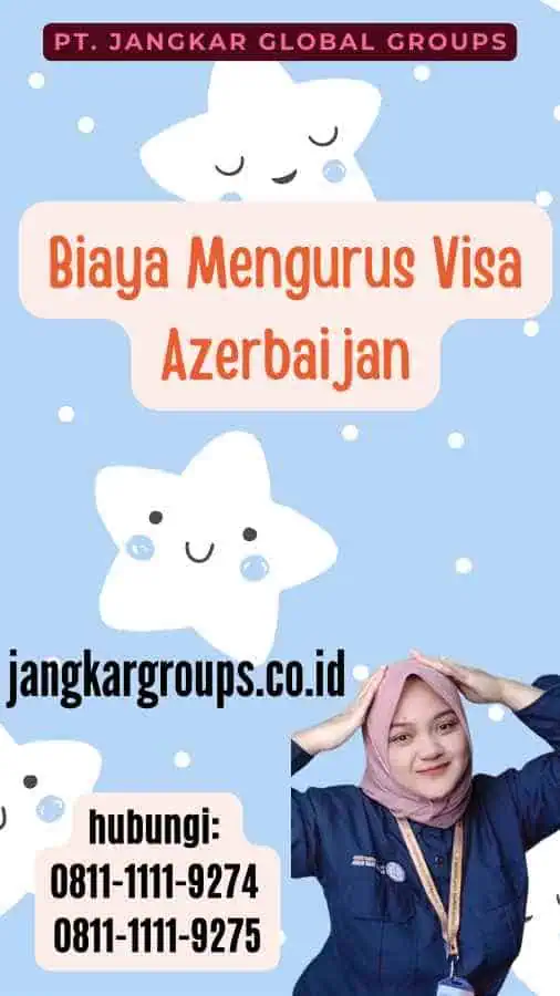 Biaya Mengurus Visa Azerbaijan