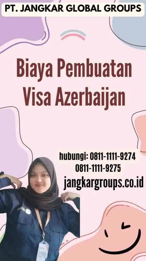 Biaya Pembuatan Visa Azerbaijan