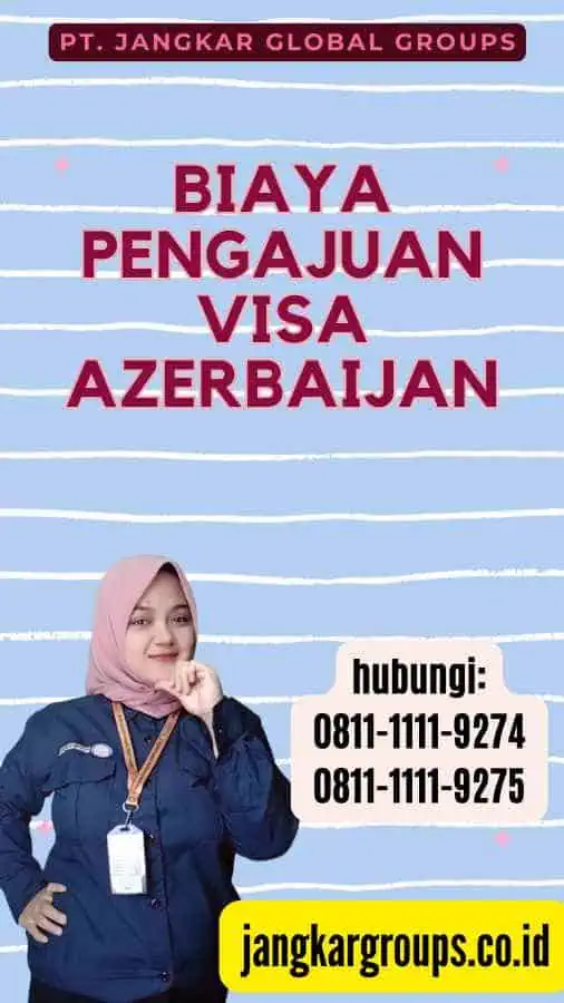 Biaya Pengajuan Visa Azerbaijan