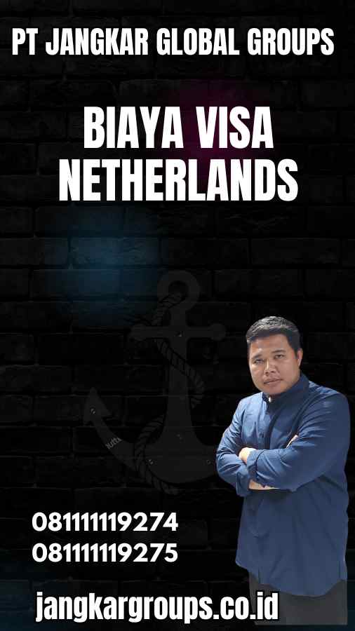 Biaya Visa Netherlands