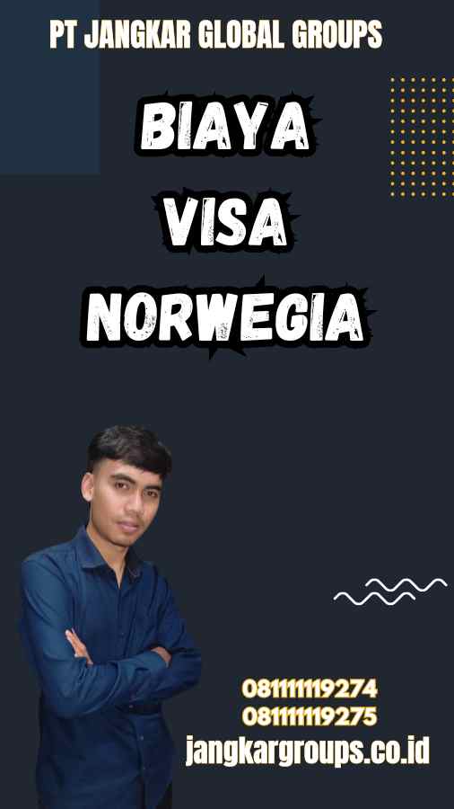 Biaya Visa Norwegia
