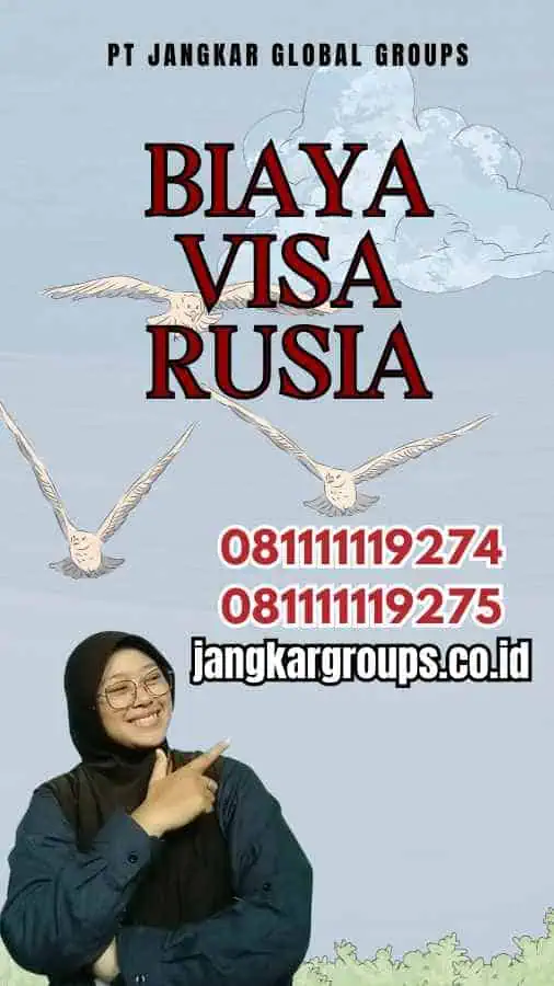 Biaya Visa Rusia