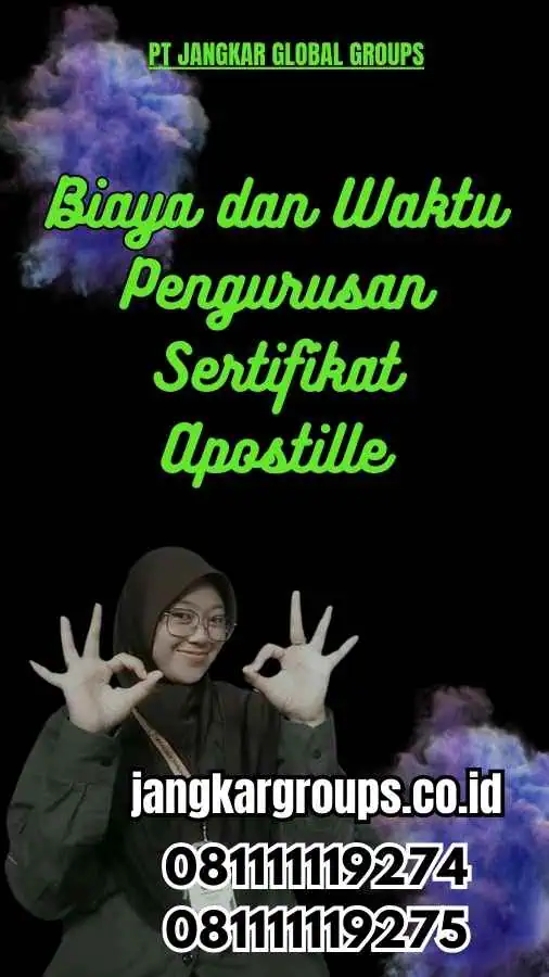 Biaya dan Waktu Pengurusan Sertifikat Apostille