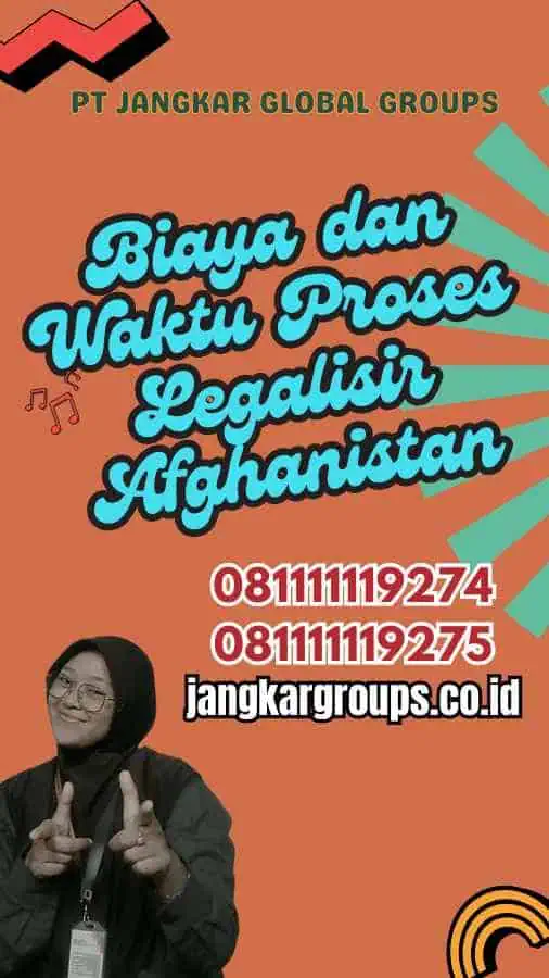 Biaya dan Waktu Proses Legalisir Afghanistan