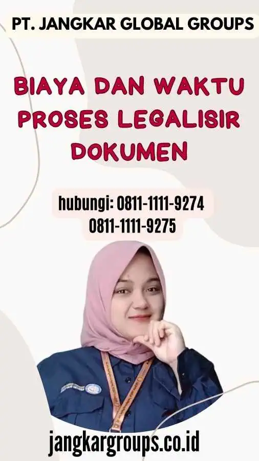 Biaya dan Waktu Proses Legalisir Dokumen