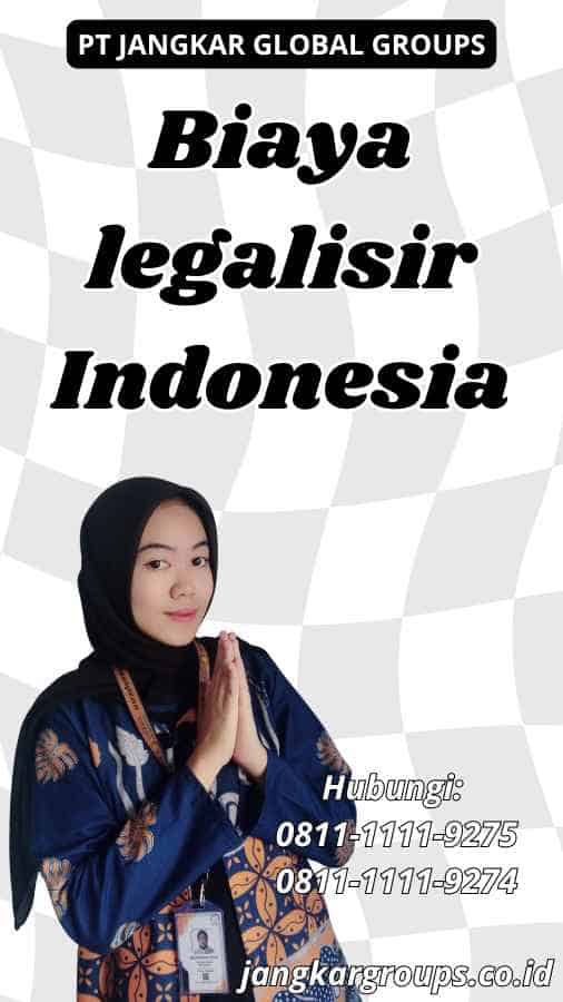 Biaya legalisir Indonesia