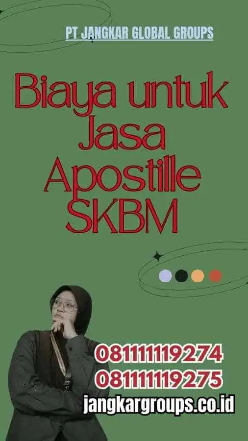 Biaya untuk Jasa Apostille SKBM