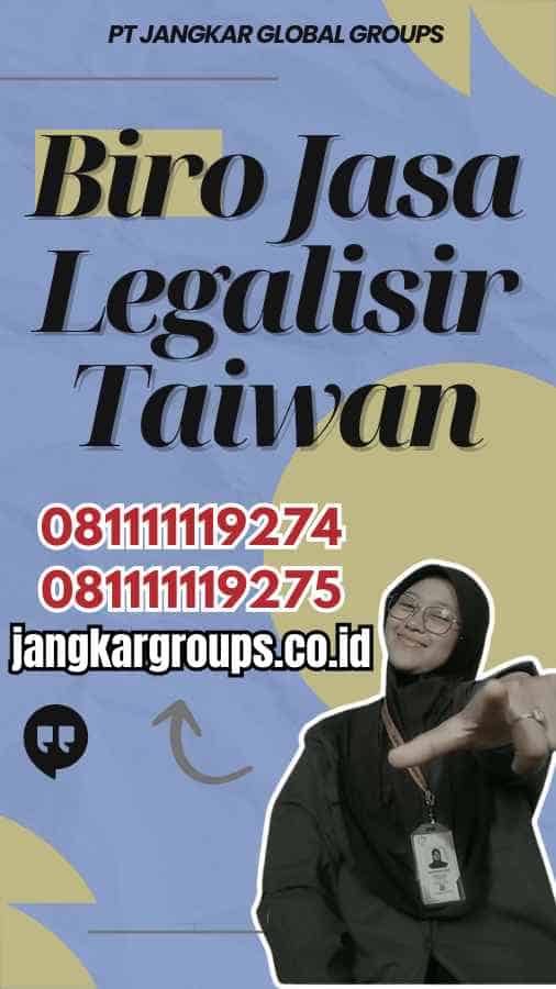 Biro Jasa Legalisir Taiwan