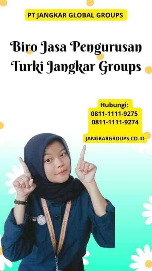 Biro Jasa Pengurusan Turki Jangkar Groups