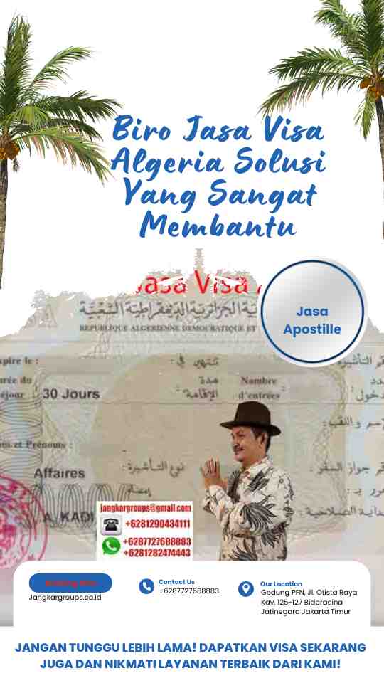 Biro Jasa Visa Algeria Solusi Yang Sangat Membantu