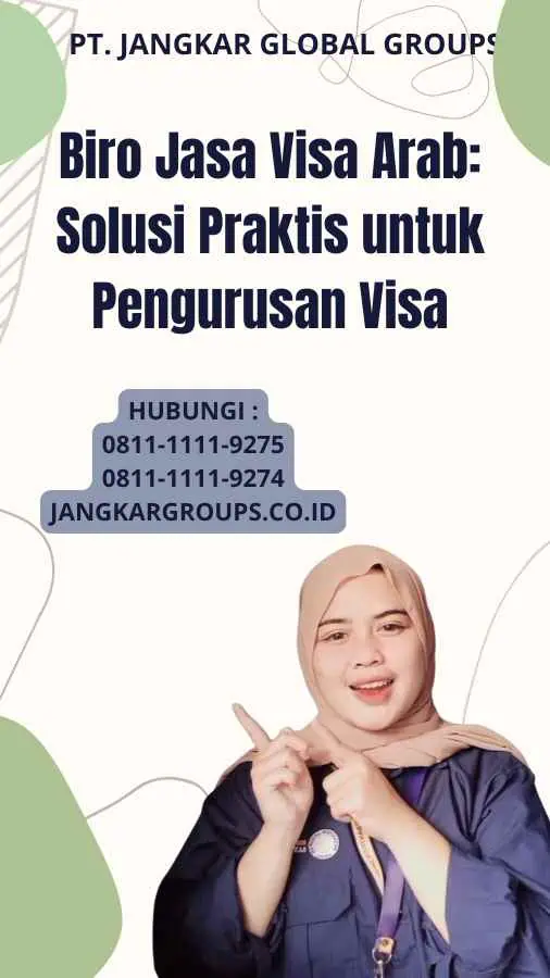 Biro Jasa Visa Arab: Solusi Praktis untuk Pengurusan Visa