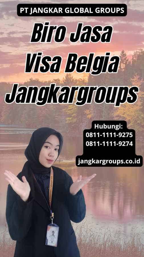 Biro Jasa Visa Belgia Jangkargroups