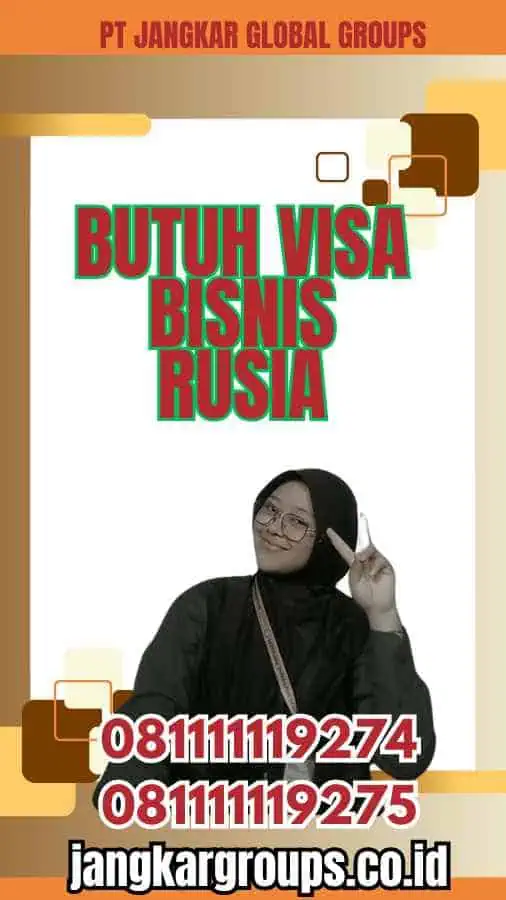 Butuh Visa Bisnis Rusia