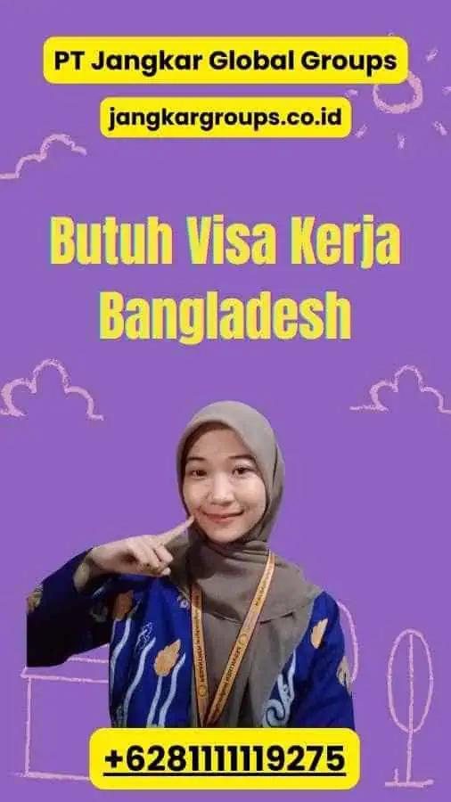 Butuh Visa Kerja Bangladesh