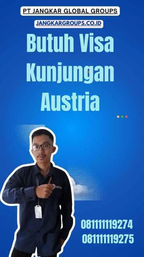 Butuh Visa Kunjungan Austria