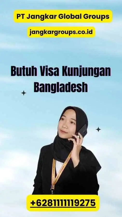 Butuh Visa Kunjungan Bangladesh