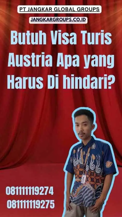 Butuh Visa Turis Austria Apa yang Harus Di hindari