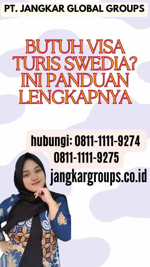 Butuh Visa Turis Swedia Ini Panduan Lengkapnya