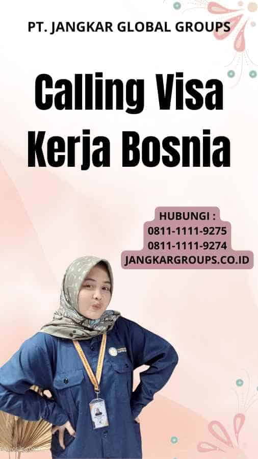 Calling Visa Kerja Bosnia