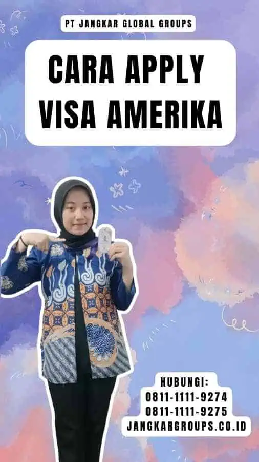 Cara Apply Visa Amerika