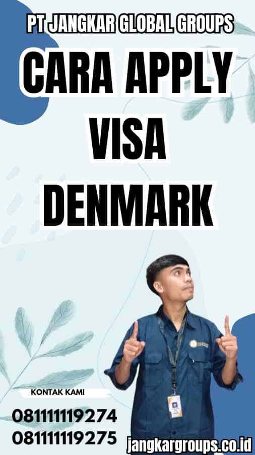 Cara Apply Visa Denmark