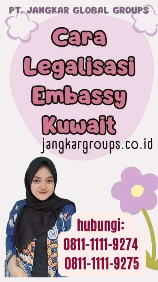 Cara Legalisasi Embassy Kuwait