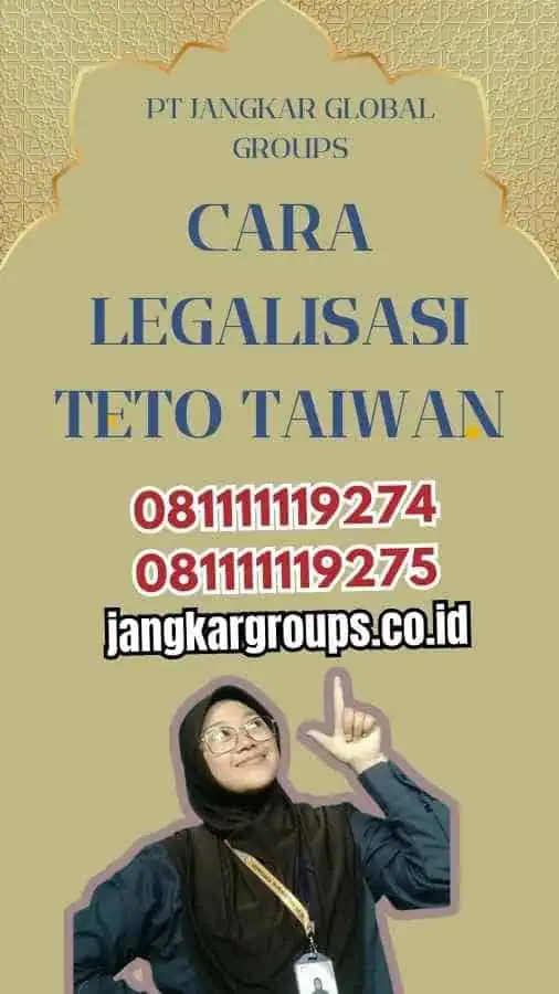 Cara Legalisasi Teto Taiwan