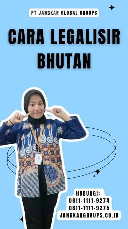 Cara Legalisir Bhutan