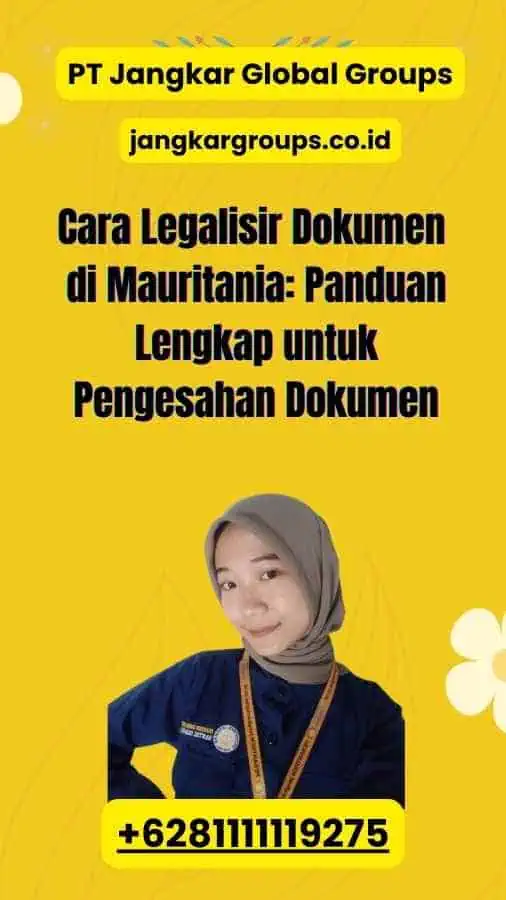 Cara Legalisir Dokumen di Mauritania: Panduan Lengkap untuk Pengesahan Dokumen