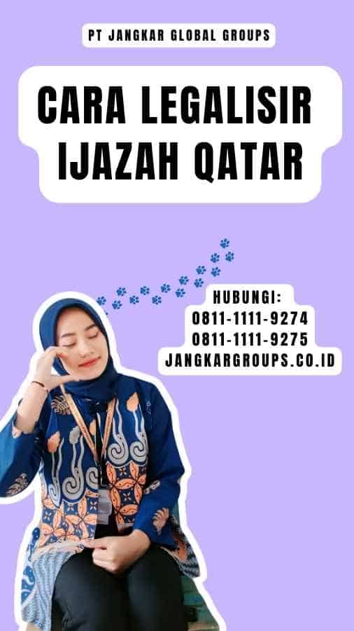 Cara Legalisir Ijazah Qatar