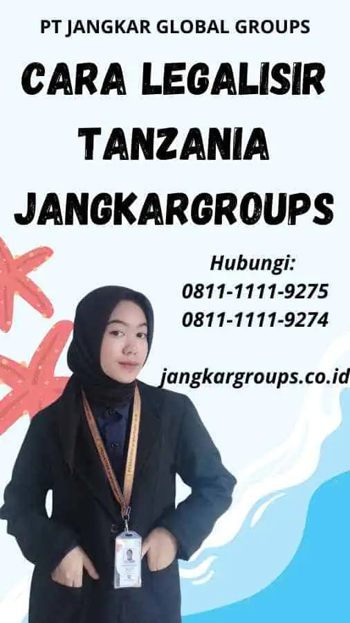 Cara Legalisir Tanzania Jangkargroups