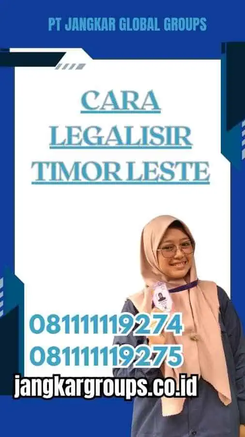 Cara Legalisir Timor Leste