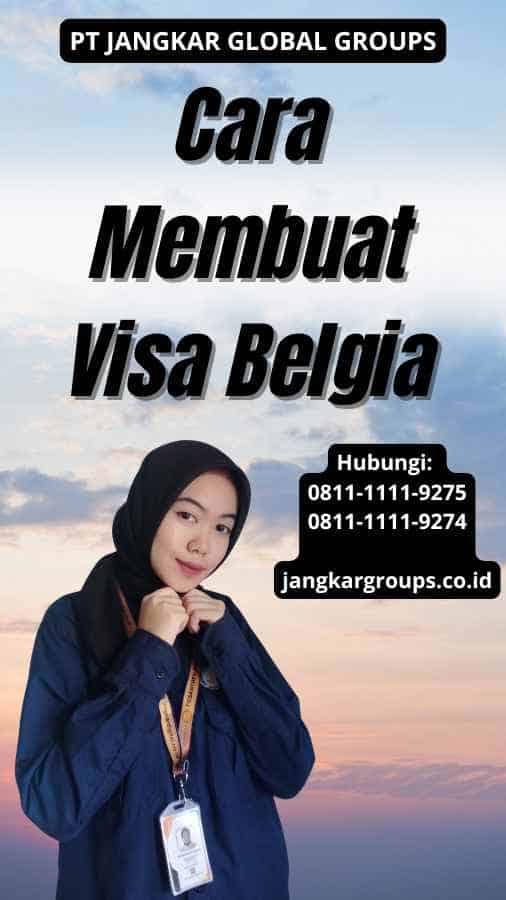 Cara Membuat Visa Belgia