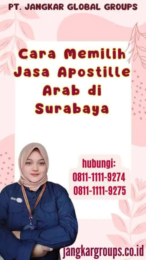 Cara Memilih Jasa Apostille Arab di Surabaya