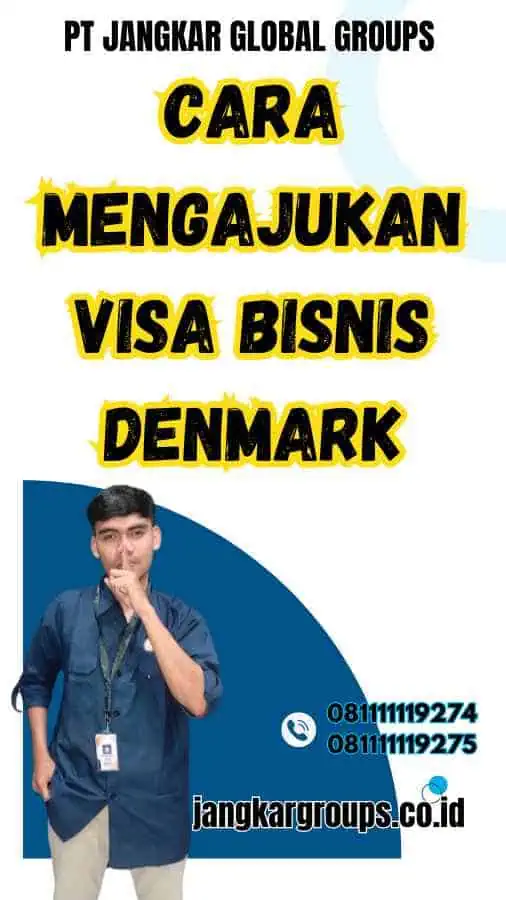 Cara Mengajukan Visa Bisnis Denmark