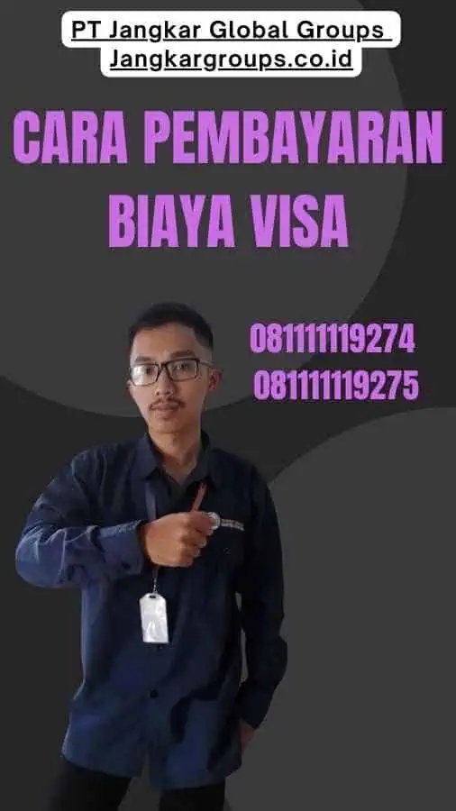 Cara Pembayaran Biaya Visa