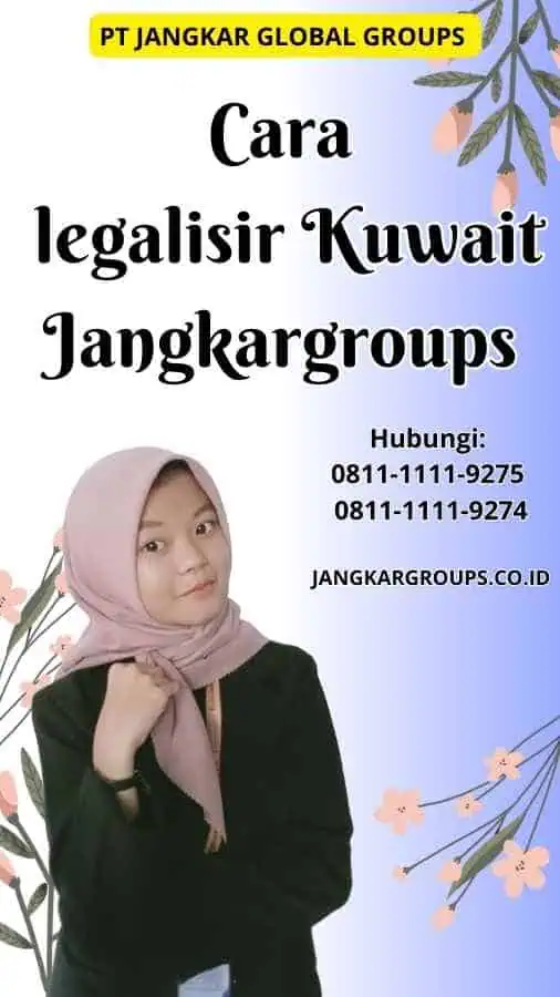 Cara legalisir Kuwait Jangkargroups