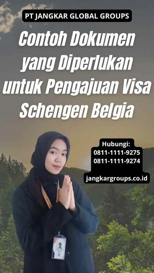 Contoh Dokumen yang Diperlukan untuk Pengajuan Visa Schengen Belgia