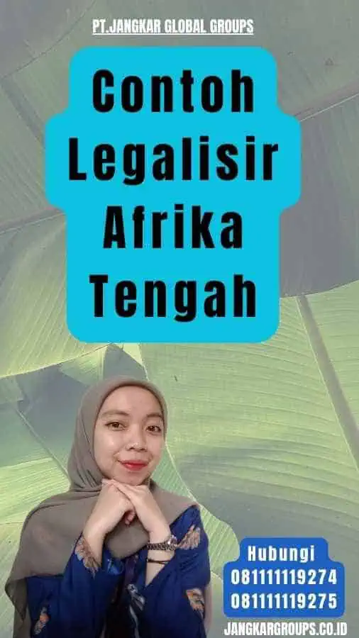 Contoh Legalisir Afrika Tengah