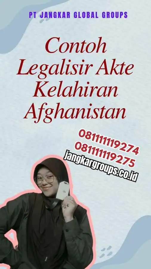 Contoh Legalisir Akte Kelahiran Afghanistan