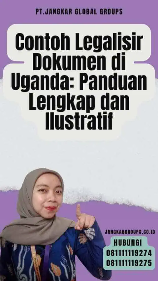 Contoh Legalisir Dokumen di Uganda Panduan Lengkap dan Ilustratif