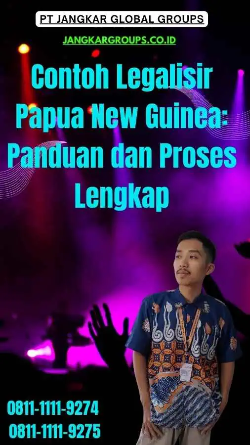 Contoh Legalisir Papua New Guinea Panduan dan Proses Lengkap