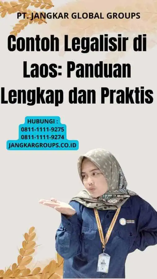 Contoh Legalisir di Laos: Panduan Lengkap dan Praktis