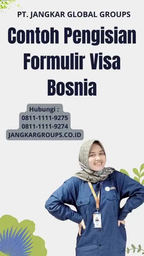 Contoh Pengisian Formulir Visa Bosnia